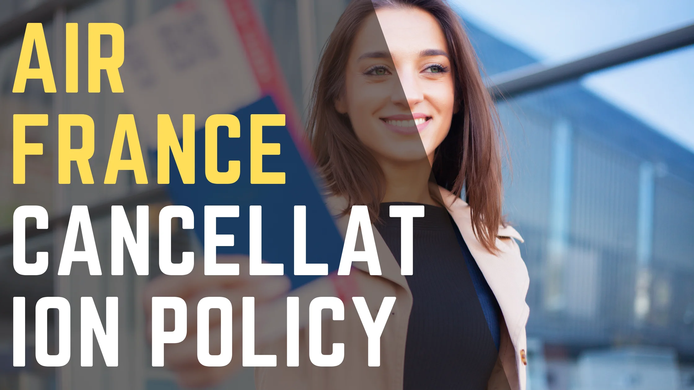 Air France Cancellation Policy