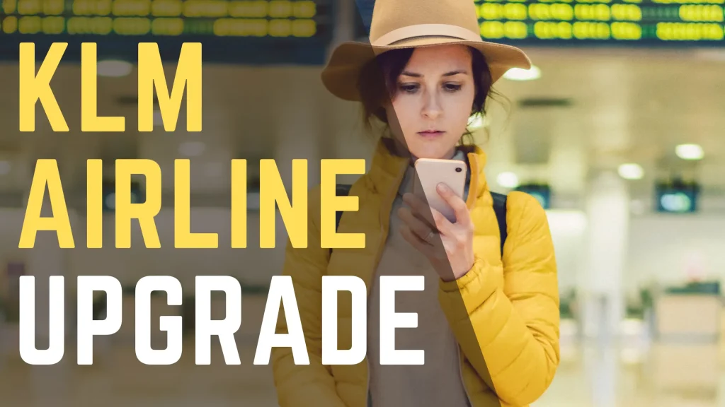 KLM Airline Upgrade