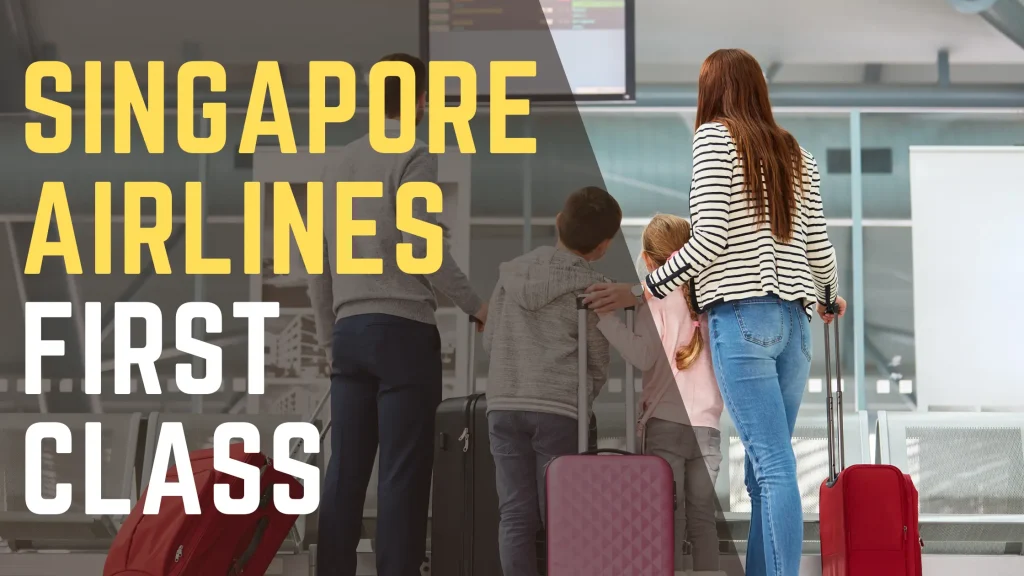 Singapore Airlines First Class