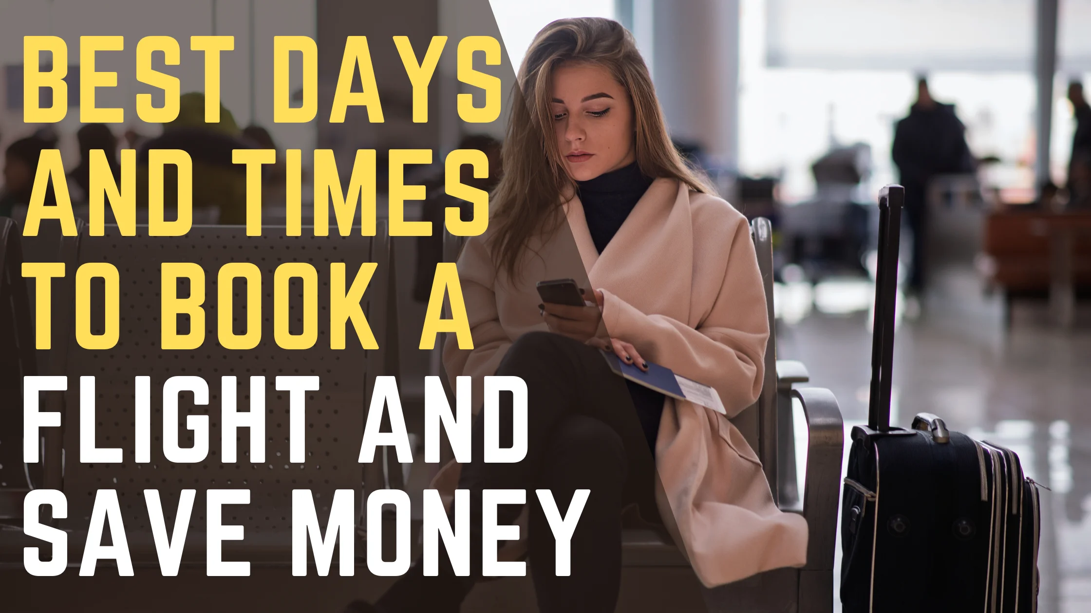 Best Days and Times to Book a Flight and Save Money