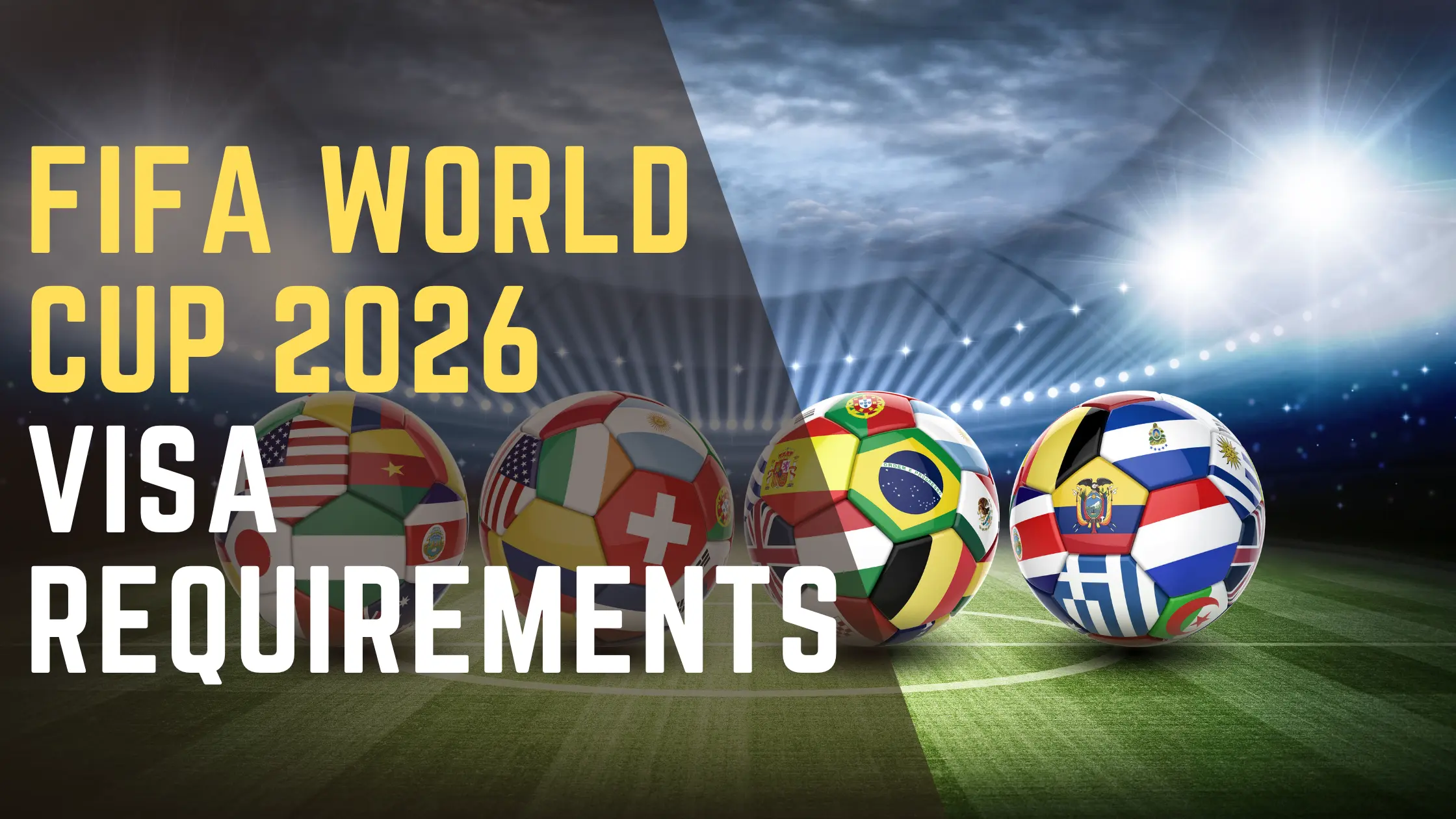FIFA World Cup 2026 Visa Requirements