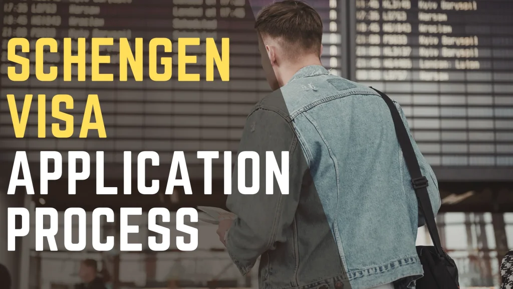 Schengen Visa Application Process
