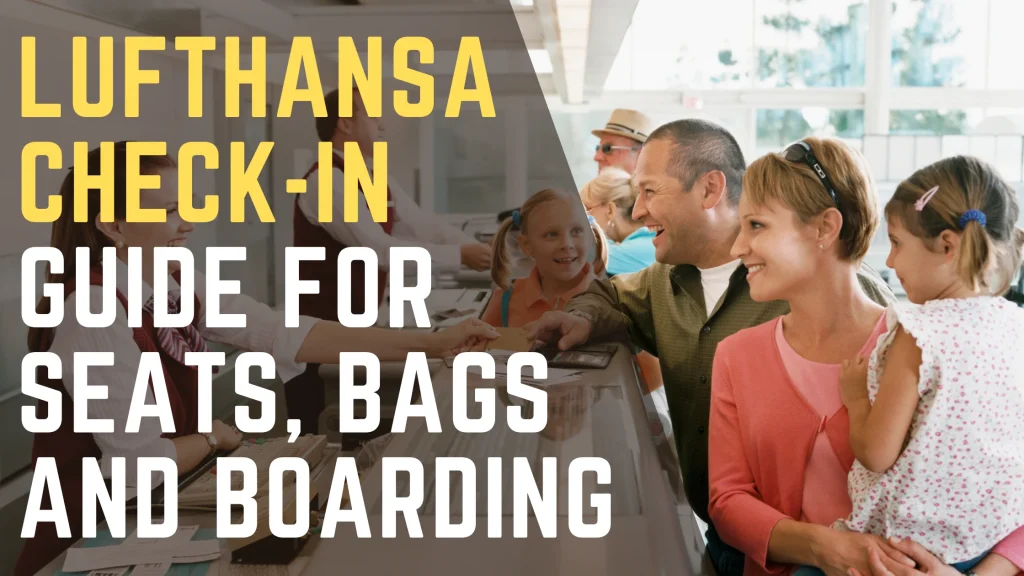 Lufthansa Check-In Guide for Seats, Bags and Boarding